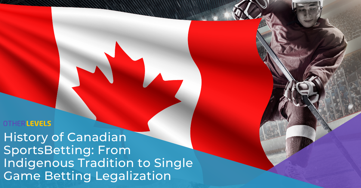 You are currently viewing History of Canadian Sports Betting